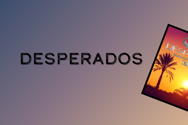 Desperados - 12 June 